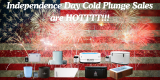 Independence Day Cold Plunge Sales